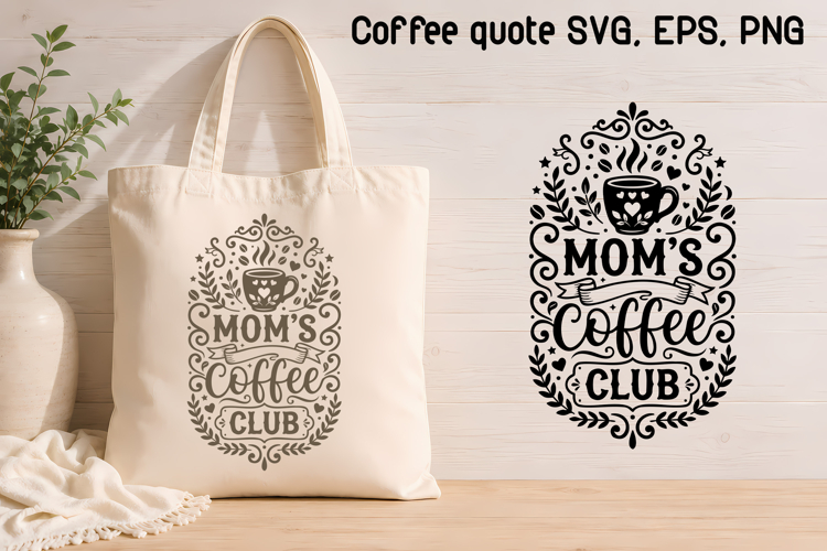Coffee Mug SVG Design | Coffee Quote SVG