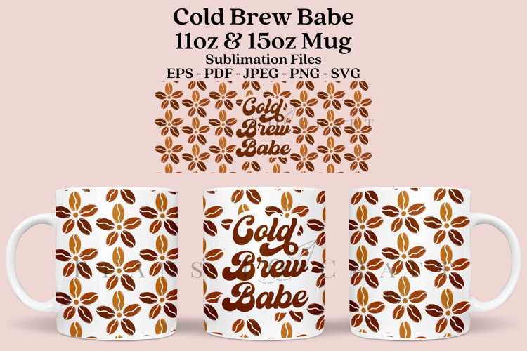 cold brew babe coffee mug sublimation wrap glass mug wrap svg presized for 11oz and 15oz glass mug are sublimation files