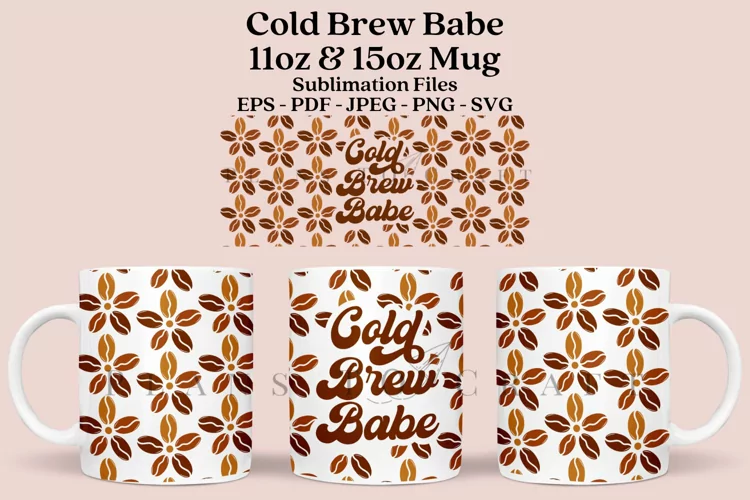 Cold Brew Babe Mug Sublimation Wrap SVG