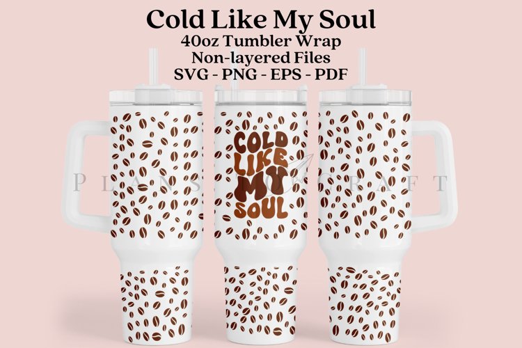 cold like my soul 40oz quencher tumbler sublimation full wrap high resolution transparant background