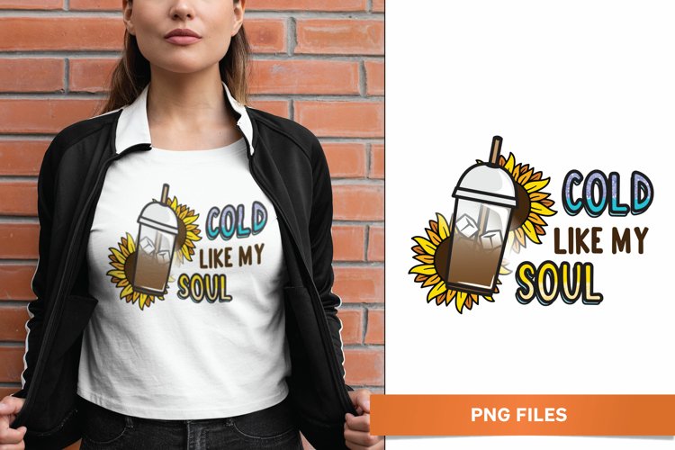 Cold Like My Soul Quote, Iced Coffee and Sunflower example image 1
