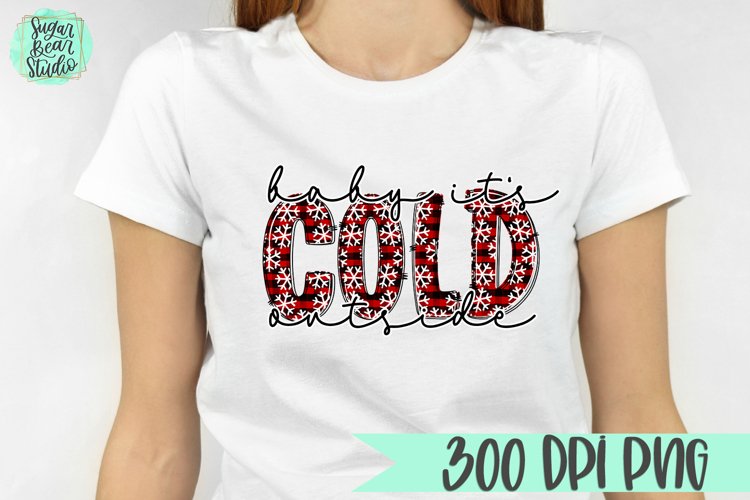 Baby Its Cold Outside | A Winter PNG