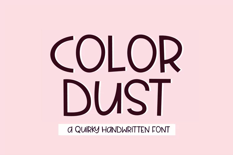 Color Dust - a fun quirky handwritten font