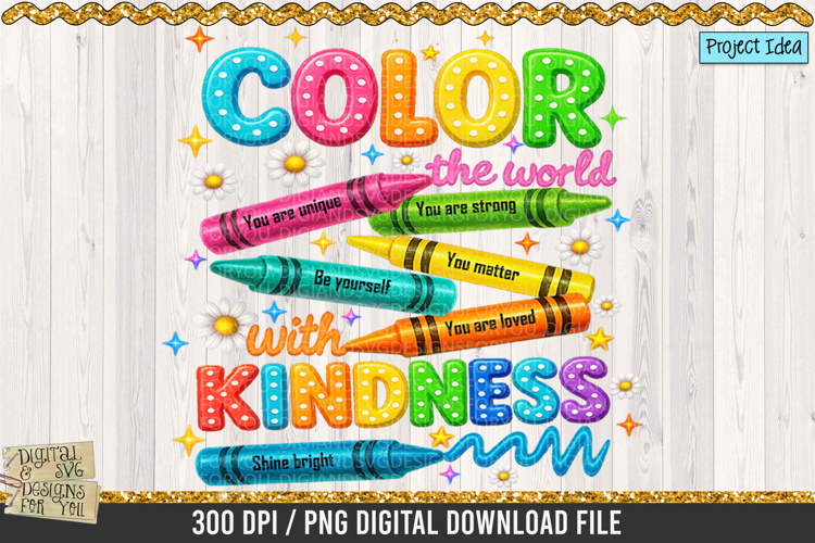 Color the World with Kindness | Crayon School PNG | Kindness