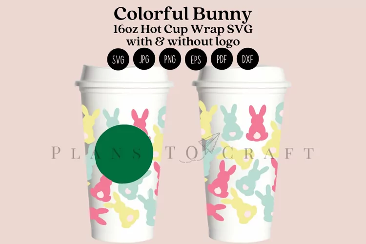 Easter Bunny Colorful 16oz Hot Cup Tumbler Wrap SVG