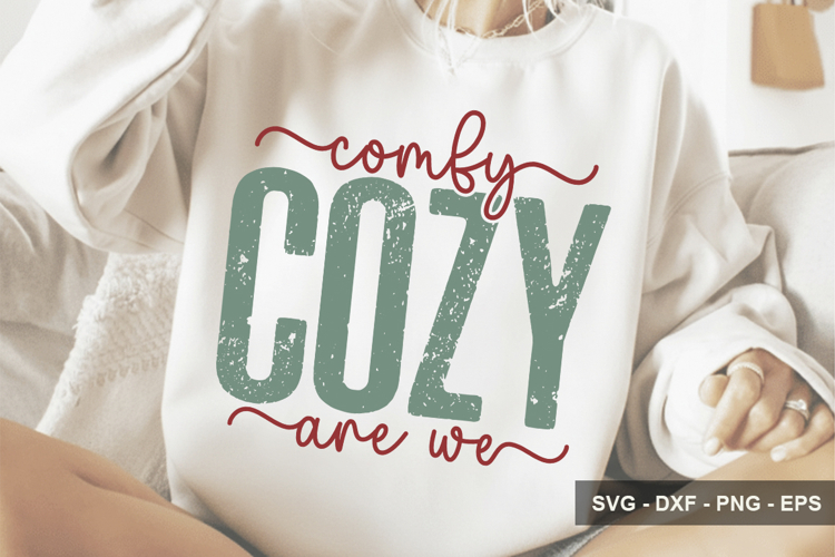 Comfy Cozy Are We - Christmas Design