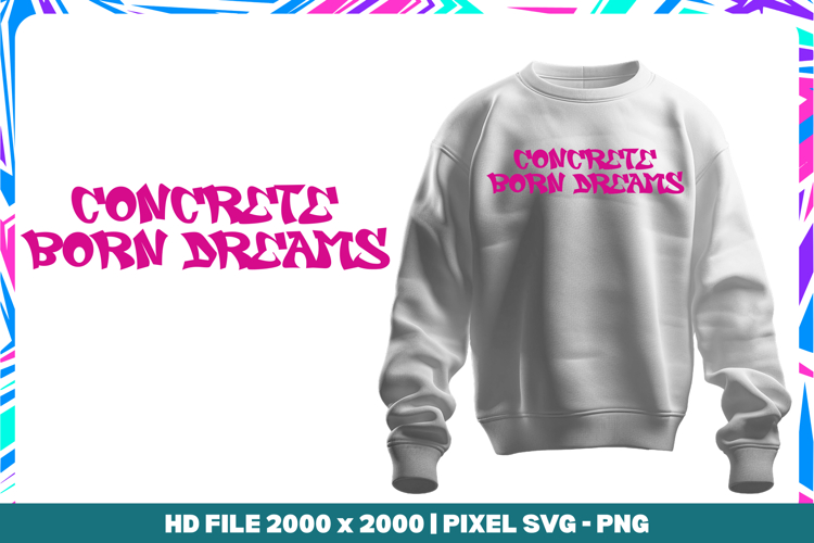 Concrete Born Dreams