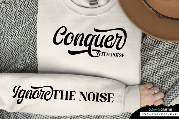 Conquer With Poise Sleeve SVG, Self Confidence SVG Design