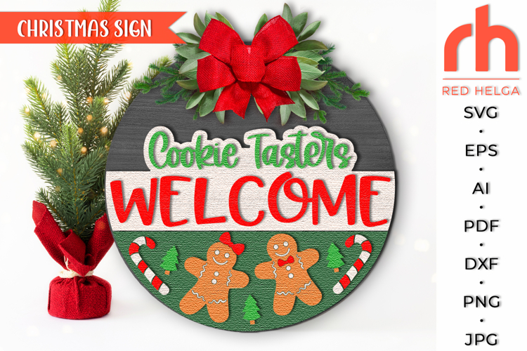Cookie Tasters Welcome SVG, Christmas Door Sign Cut File