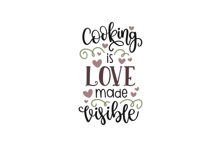 Cooking Is Love Made Visible example image 1