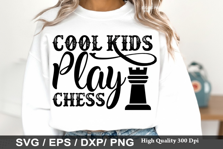 Cool Kids Play Chess - Chess SVG Design