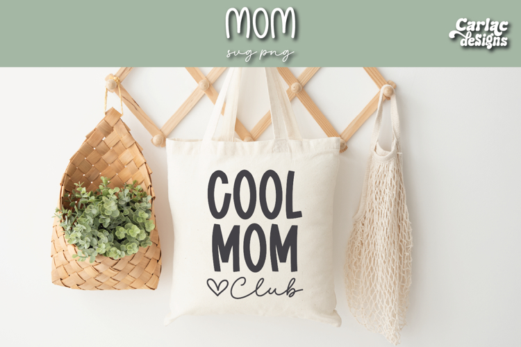 Cool Mom Club SVG, Mom SVG