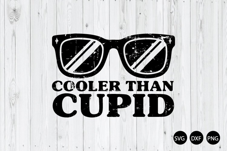 Cooler Than Cupid SVG, Funny Valentine SVG, Anti Valentine example image 1