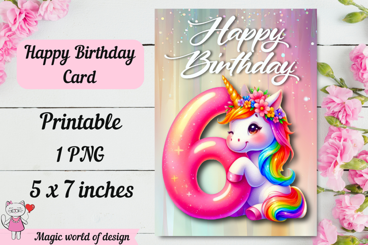 Unicorn 6th Happy Birthday Card, Printable png