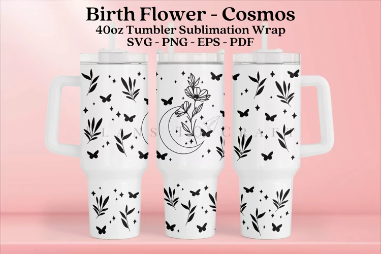 Cosmos Birth Flower 40oz Tumbler Sublimation Wrap SVG