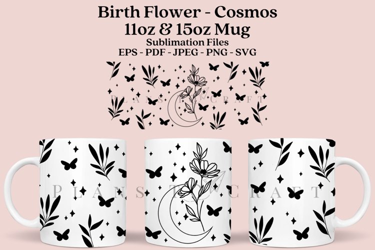 Cosmos Birth Flower 11&15oz Mug Sublimation Wrap SVG