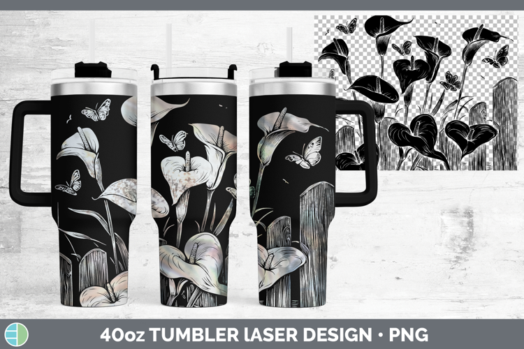 Cottage Flowers Calla Lily Laser 40oz Tumbler Sublimation Tu