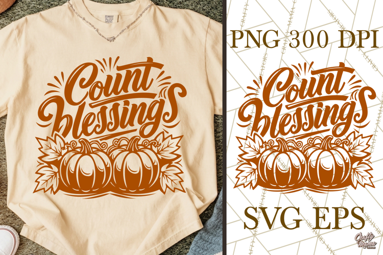 Count Blessings Fall SVG Cut File & Pumpkin Fall PNG