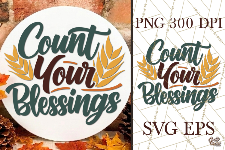Count Your Blessings Fall Round Sign SVG