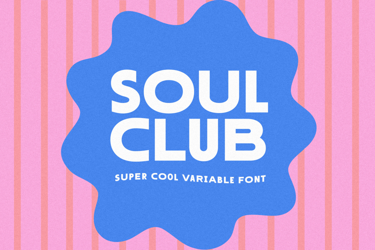 Soul Club - Trendy Sans Font