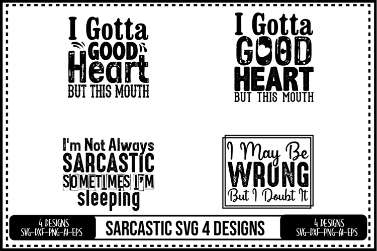 Sarcastic Svg 4 Designs