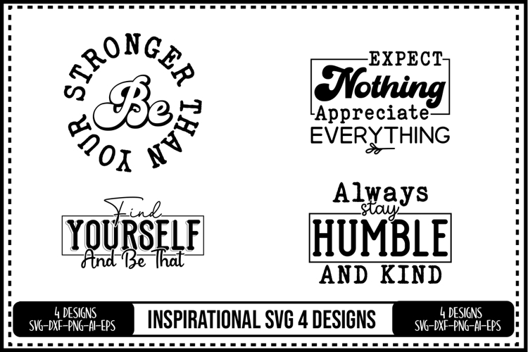 Inspirational Quotes Svg 4 Designs
