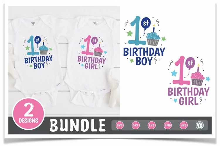 1st Birthday SVG Set - First Birthday Boy   Girl