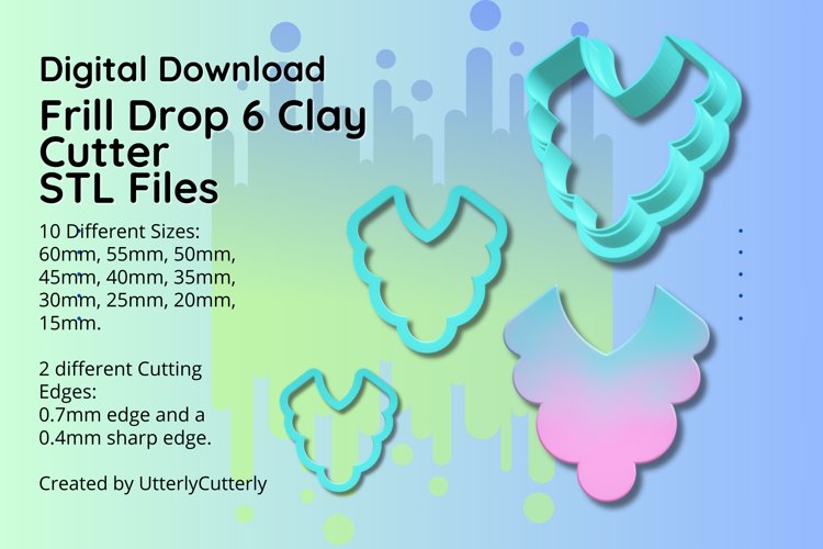 Clay Cutter STL File Frill Drop 6- Earring Digital File Down