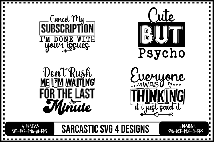 Funny Sarcastic Svg 4 Designs,