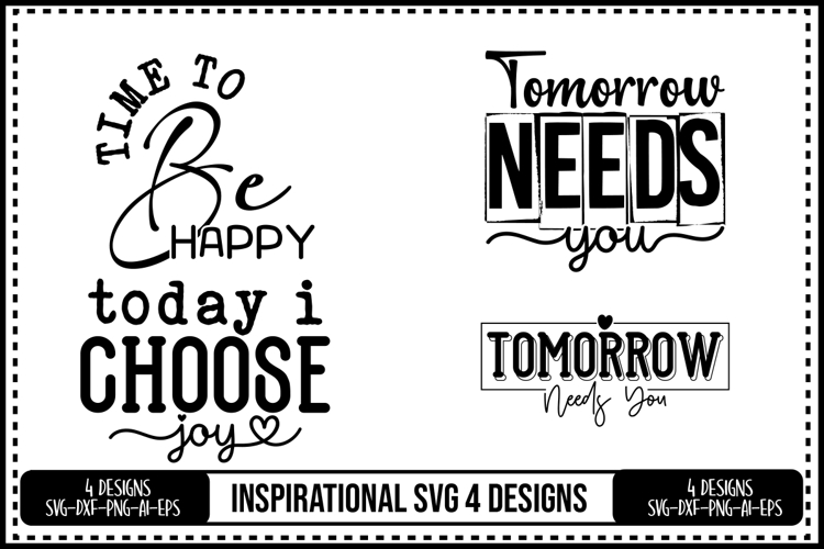 Inspirational Quotes Svg 4 Designs