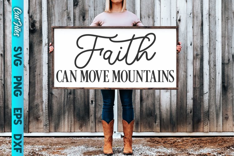 Faith Can Move Mountains SVG Cut File
