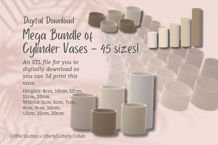 Mega Bundle Cylinder Vase STL File - Digital Download -45 Si
