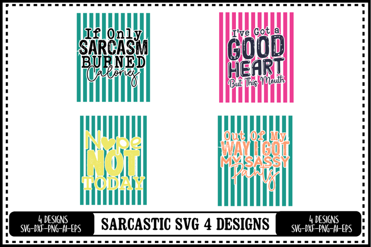Funny Sarcastic Quotes 4 Designs