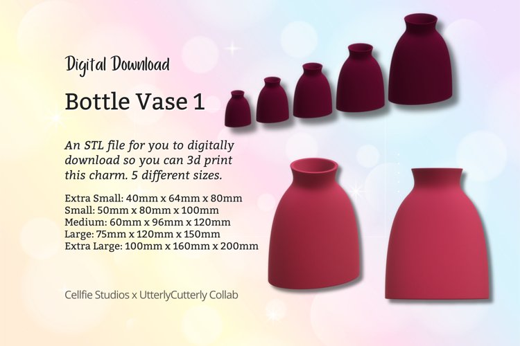 Bottle 1 Vase STL File - Digital Download -5 Sizes- Homeware