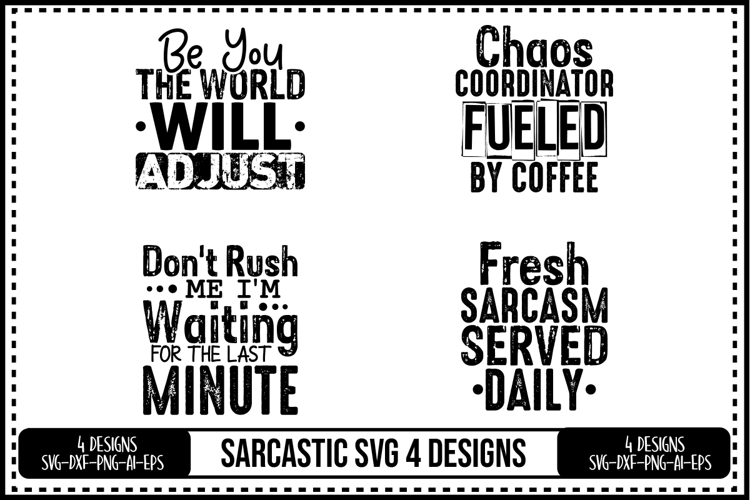 Funny Sarcastic Svg 4 Designs
