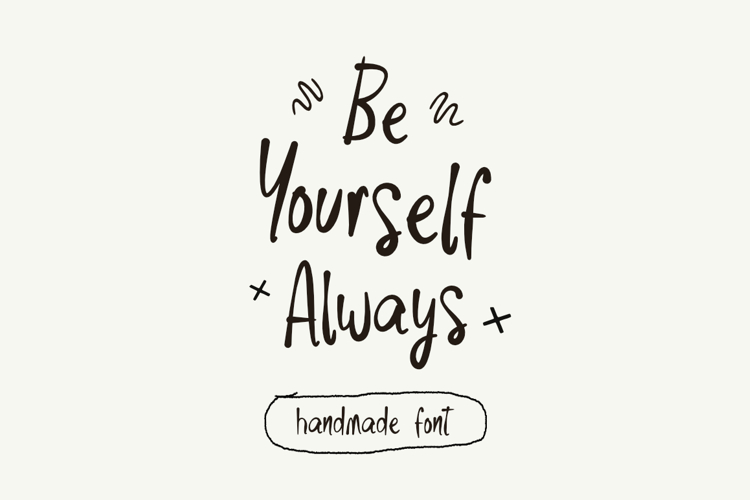 Be Yourself Always - Handmade Font