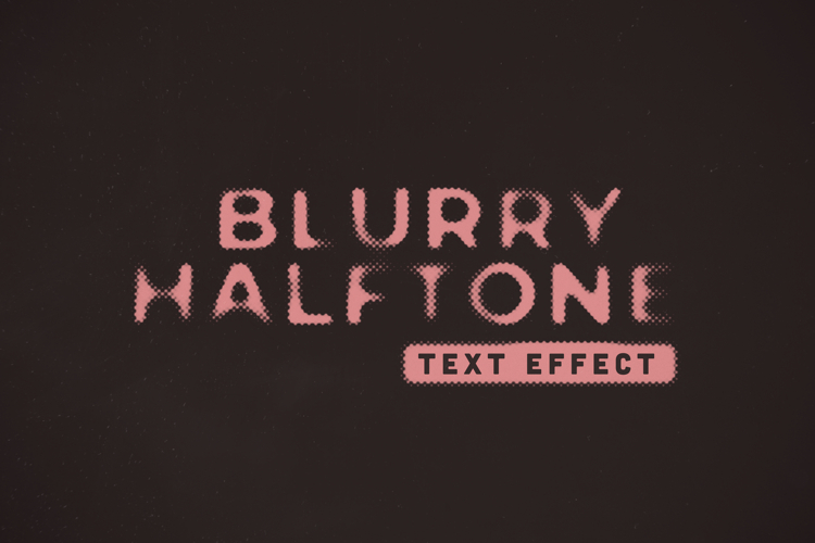 Blurry Halftone Text Effect Template