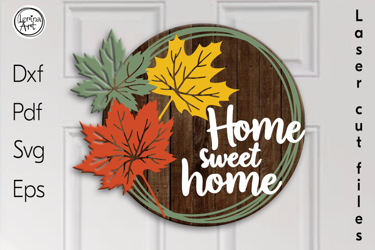 Sweet Home Round Sign. Fall. Door Hanger. SVG Laser cut