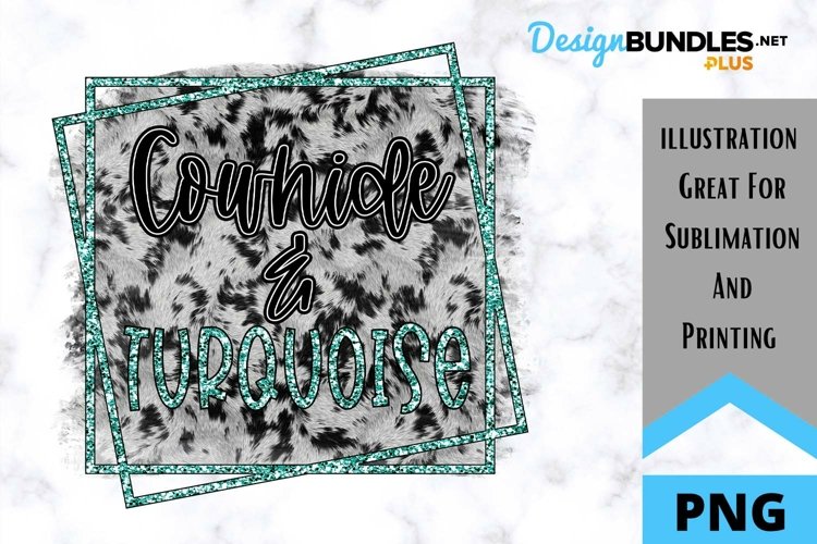 Cowhide And Turquoise Sublimation PNG - Turquoise Glitter example image 1