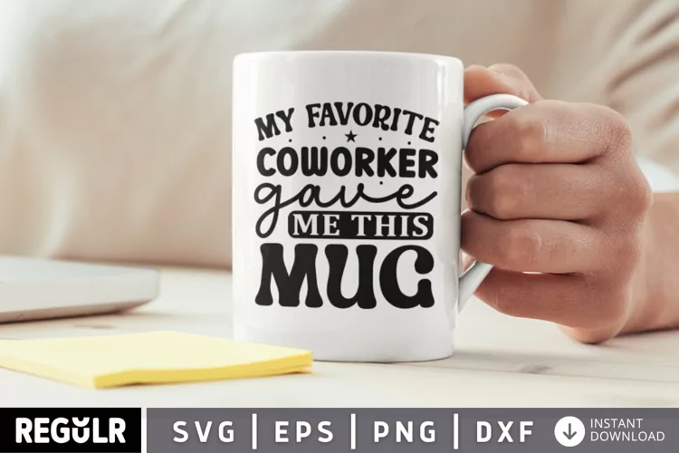 My favorite coworker gave SVG, Coffee SVG Design