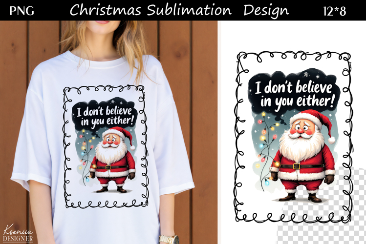 Trendy Christmas Quotes T Shirt Sublimation|Santa