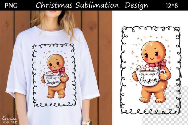 Trendy Christmas Quotes T Shirt Sublimation|Gingerbread