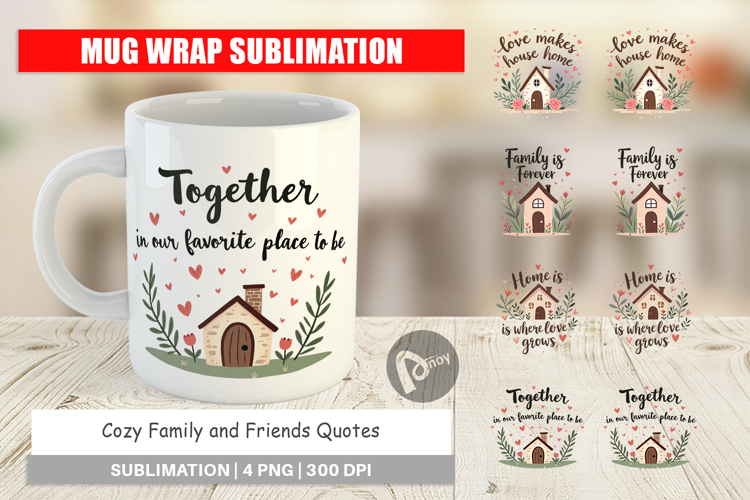 Mug Wrap Cozy Family and Friends Quotes