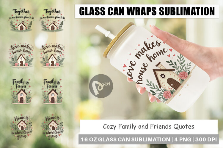 Glass Can Cozy Family and Friends Quotes example image 1