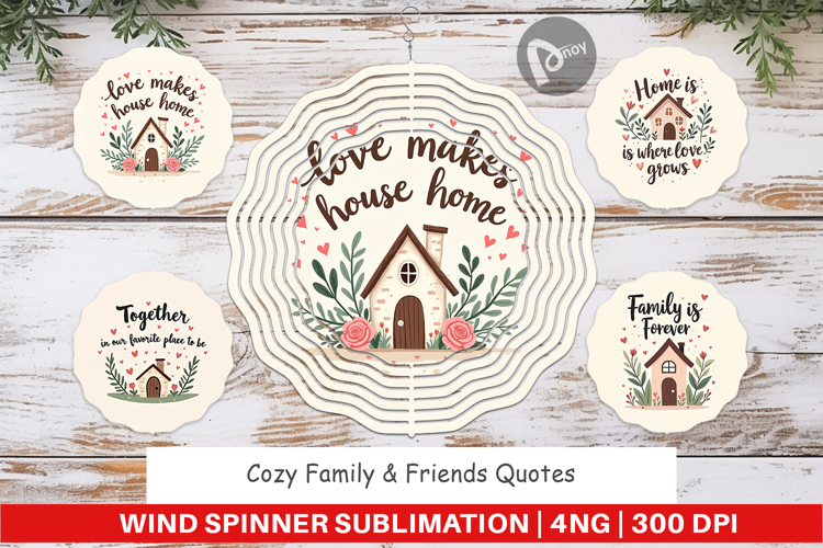 Wind Spinner Cozy Family and Friends Quotes