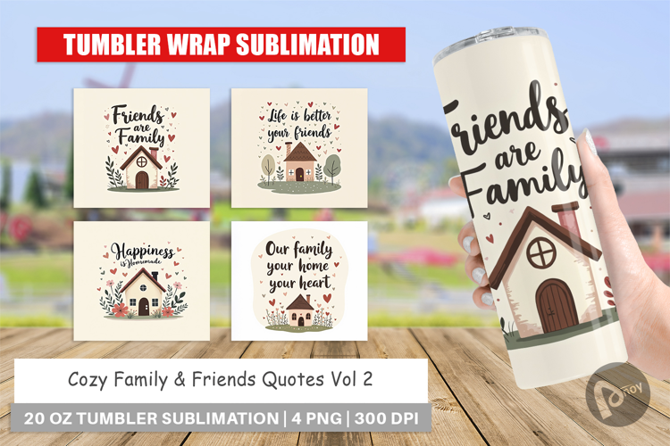 Tumbler Cozy Family and Friends Quotes