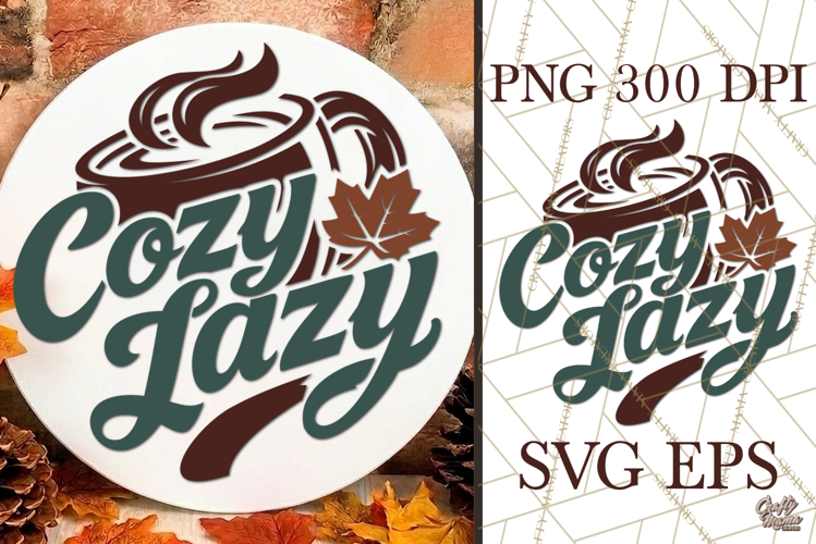 Cozy Lazy Funny Fall Round Sign SVG