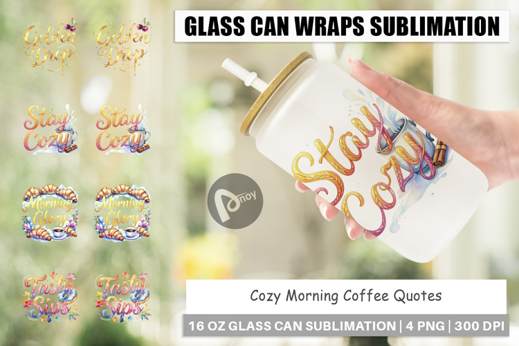 Cozy Morning Coffee Quotes Glass Can