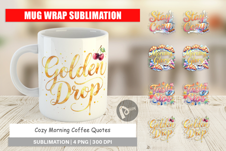 Cozy Morning Coffee Quotes Mug Wrap