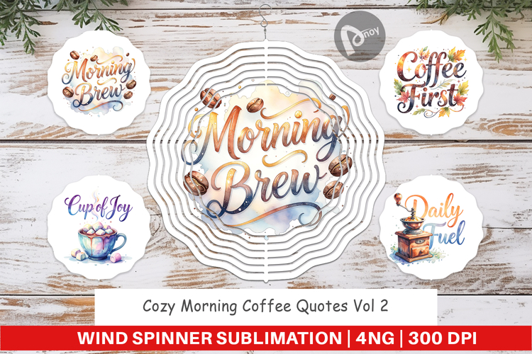 Cozy Morning Coffee Quotes Wind Spinner